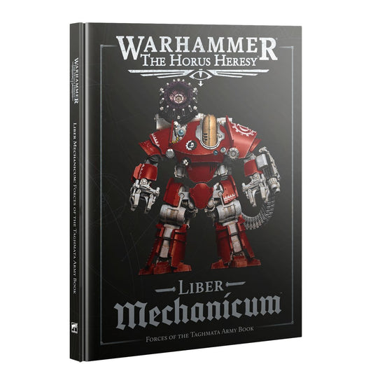Liber Mechanicum: Forces of the Taghmata Army Book