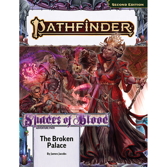 Pathfinder 2e: The Broken Palace (Shades of Blood 2 of 3)