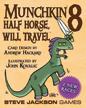 Munchkin 8 - Half Horse Will Travel