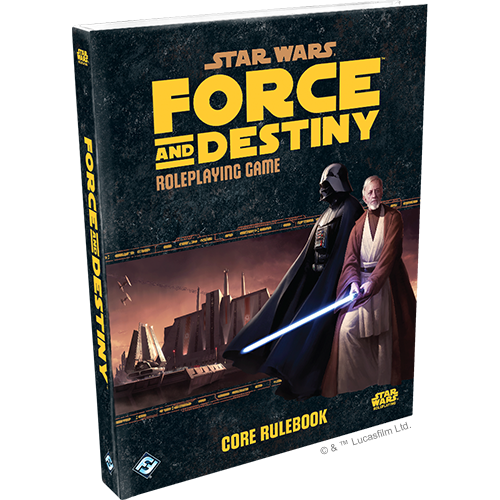 Star Wars: Force and Destiny Core Rulebook